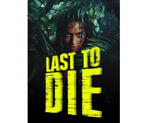 Last to Die