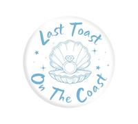 Last Toast On The Coast Pin, Round Bachelorette Button Badges Pins Decor Bachelorette Party Decoration Supplies Suitable for Women Bride Accessories