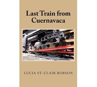 Last Train from Cuernavaca