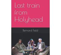 Last train from Holyhead