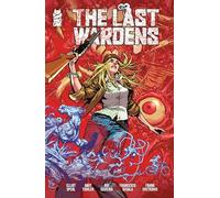 Last Wardens, The: 1 (The Last Wardens)