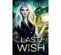 Last Wish: 4 (Highland Magic)