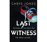 Last Witness: A gripping psychological thriller that will keep you guessing