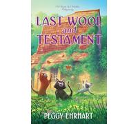 Last Wool and Testament (Knit & Nibble Mystery)