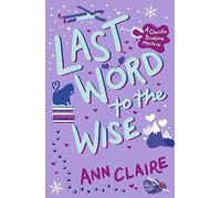 Last Word to the Wise: A charming and addictive cosy murder mystery (The Christie Bookshop Mystery)