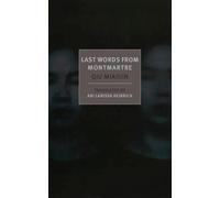 Last Words From Montmartre - 9781590177259