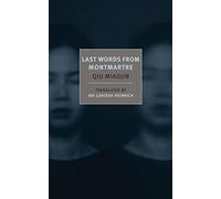 Last Words from Montmartre (New York Review Books).by Miaojin, Heinrich New