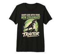 Last Working Day Good Luck Traitor Colleagues Job Change Premium T-Shirt