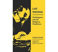 Last Writings: Nothingness and the Religious Worldview