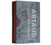 Last Writings of Antonin Artaud