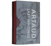 Last Writings of Antonin Artaud