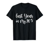 Last Year In My 20s Birthday Happy 29th Birthday Party T-Shirt