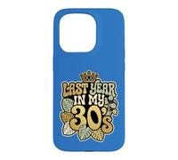 Last Year In My 30s Birthday Forty Celebration Groovy Case for iPhone 15 Pro