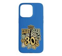 Last Year In My 30s Birthday Forty Celebration Groovy Case for iPhone 15 Pro Max
