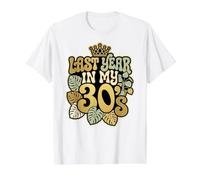 Last Year in My 30s Birthday Forty Celebration Groovy Value Graphic T-Shirt, Men, White, M