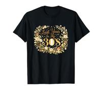 Last Year in My 30s Turning 40 Thirties Birthday Value Graphic T-Shirt