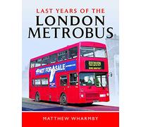 Last Years of the London Metrobus