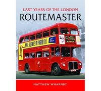 Last Years of the London Routemaster