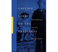 Lasting Legacy to the Carolinas: The Duke Endowment, 1924-1994