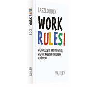 Laszlo Bock Mei Work Rules: Wie Google die Art und Weise, wie wir le (Hardback)