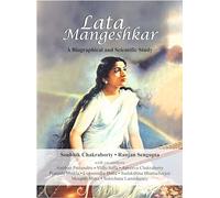 Lata Mangeshkar: Biographical and Scientific Study