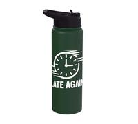 Late Again Time Blindness to Late Stainless Steel Insulated Water Bottle