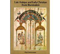 Late Antique and Early Christian Book Illumination
