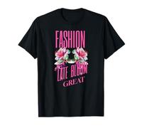 Late Bloom Great Floral Style Confident Bold Statement T-Shirt