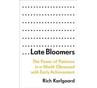Late Bloomers