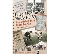 Late December Back in '63: The Boxing Day Football Went Goal Crazy