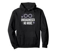 Late Diagnosed Autistic Adult Undiagnosed No More Identity Pullover Hoodie