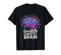 Late Diagnosed Chaos Brain Beautifully Wired T-Shirt