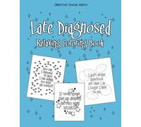 Late Diagnosed Relaxing Coloring Book for Adults and Teens, Simple Designs of Autistic and ADHD Thoughts