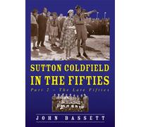 Late Fifties (Pt. 2) (Sutton Coldfield in the Fifties)