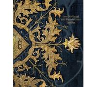 Late-Medieval and Renaissance Textiles