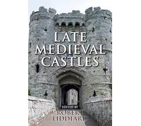 Late Medieval Castles