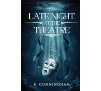 Late Night at the Theatre
