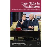 Late-Night in Washington: Political Humor and the American Presidency