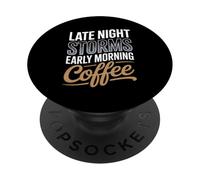 Late Night Storms Early Morning Coffee Weather Forecaster PopSockets Adhesive PopGrip