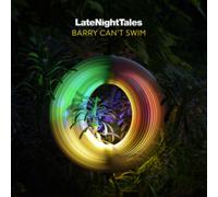 Late Night Tales: Barry Can't Swim