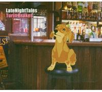 Late Night Tales by Turin Brakes Extra tracks edition (2004) Audio CD