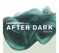 Late Night Tales presents AFTER DARK Nocturne [輸入盤CD] (ALNCD41)_115