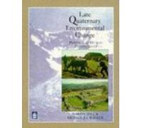 Late Quaternary Environmental Change: Physical and Human Perspectives