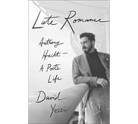 Late Romance: Anthony Hecht-A Poet's Life