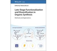 Late-Stage Functionalization and Diversification in Organic Synthesis : Methods and Applications