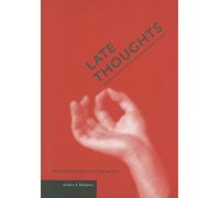 Late Thoughts: Reflections on Artists and Composers at Work (Issues & Debates): 14 (Getty Publications - (Yale))