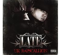Late - Uk Rapscallion