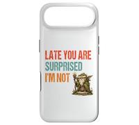 Late You Are Surprised I’m Not - Parody Wordplay Fun Case for iPhone Air