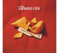 Latebirds - Fortune Cookies