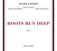 Lateef, Yusef - Roots Run Deep